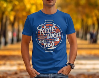Echte mannen Smell Like BBQ T-shirt Grillen T-shirt BBQ-liefhebber cadeau BBQ-thema T-shirt grappig barbecue-shirt voor mannen Barbecue T-shirt Cookout Tee