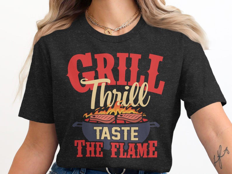 Grill Thrill BBQ T-Shirt Funny BBQ Shirt Taste The Flame BBQ Grill Design Summer Bbq Tee Gift For Grill Master Barbecue Lover image 7