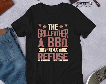 The Grillfather a BBQ You Cant Refuse Shirt, BBQ Shirt, BBQ Lover Gift, Barbecue Tshirt, Smoker Grill Tee, Dad Bbq Shirt, Meat Smoker Shirt
