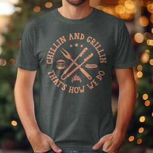 Chillin and Grillin BBQ T-Shirt Summer Cookout Tee Chef Barbecue Shirt Grilling Apparel Father's Day Gift Outdoor Party Shirt