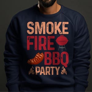Smoke Fire BBQ Party Graphic Sweatshirt, Barbecue Lover SweatShirt, Summer Cookout Shirt, Backyard Grilling Apparel, Fun BBQ Gift Idea