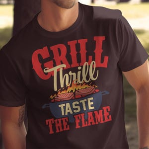 Grill Thrill BBQ T-Shirt Funny BBQ Shirt Taste The Flame BBQ Grill Design Summer Bbq Tee Gift For Grill Master Barbecue Lover image 2