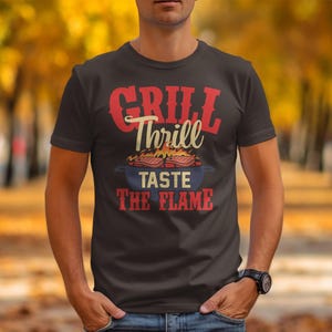 Grill Thrill BBQ T-Shirt Funny BBQ Shirt Taste The Flame BBQ Grill Design Summer Bbq Tee Gift For Grill Master Barbecue Lover image 4