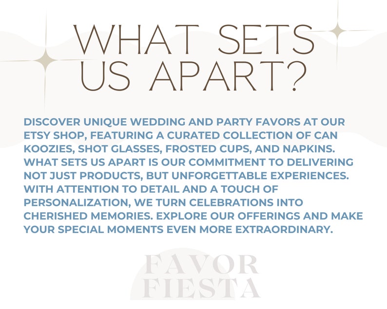 Puede incluir: Fondo blanco con texto que dice "WHAT SETS US APART?" y detalles sobre una tienda de Etsy que ofrece recuerdos de boda y fiesta, incluyendo koozies, vasos de chupito, vasos esmerilados y servilletas. La tienda se enfoca en crear experiencias inolvidables.