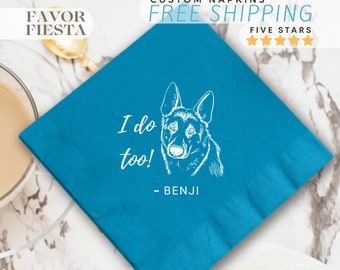 Pet drawing Wedding Napkins for Modern Wedding, Custom Cocktail Luncheon Napkins for Engagement Party Favors, Dog Drawing Napkins, I Do Too