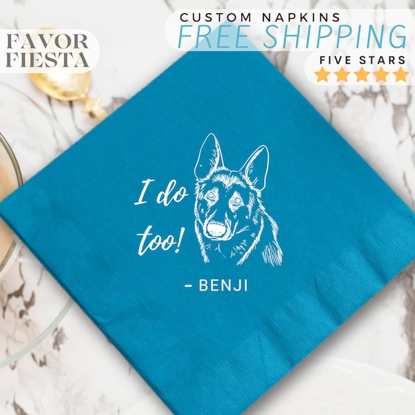 Dog Wedding Napkins, Custom Pet Wedding Napkins, I Do Too Dog Napkins, Personalized Wedding Napkins, Pet Lover Wedding Decor, Popular