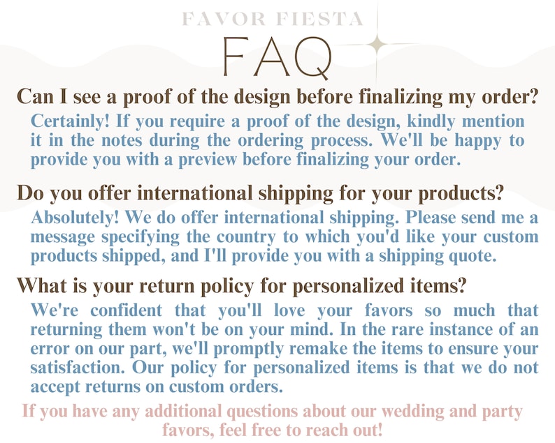 Puede incluir: Una p&aacute;gina de preguntas frecuentes de Favor Fiesta, con texto en fuente serif. Las preguntas cubren pruebas de dise&ntilde;o, env&iacute;o internacional y pol&iacute;ticas de devoluci&oacute;n para art&iacute;culos personalizados. El fondo es de color beige claro.