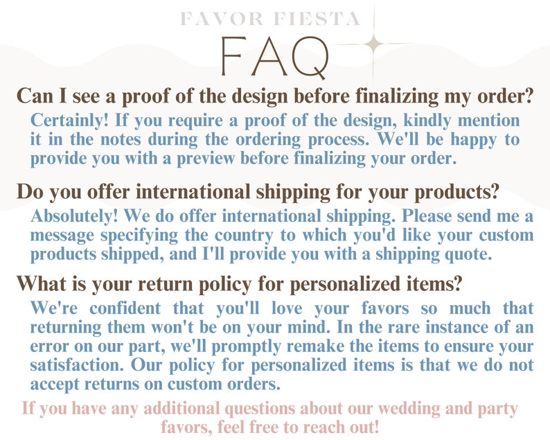 Op de afbeelding: Afbeelding met de tekst "FAVOR FIESTA FAQ". De tekst bevat vragen en antwoorden over proeven, internationale verzending en retourbeleid voor gepersonaliseerde artikelen. De tekst is in bruin, blauw en wit.