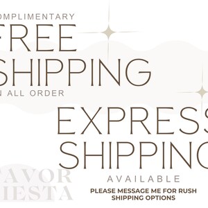 May include: Text graphic with the words "COMPLIMENTARY FREE SHIPPING ON ALL ORDER" and "EXPRESS SHIPPING AVAILABLE" with the words "FAVOR FIESTA" in a circle below.  The text is brown on a white background with a light brown wavy line and two gold stars.