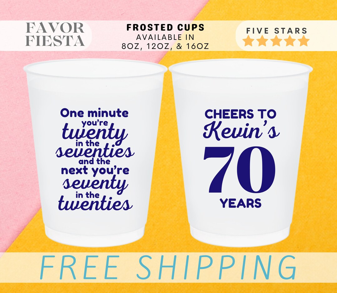 Custom 70th Birthday Frosted Cups Personalized Cups for Party Favors ...