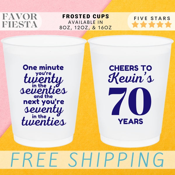 Custom 70th Birthday Frosted Cups Personalized Cups for Party Favors for seventieth Birthday Cheers Funny Cups Cheers to 70 years