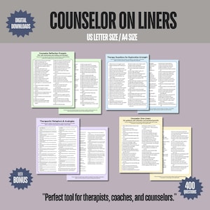May include: A collection of digital download sheets titled "Counselor on Liners" with various prompts and questions for therapists, coaches, and counselors. The sheets are in US Letter and A4 sizes, with a bonus and 400 questions.