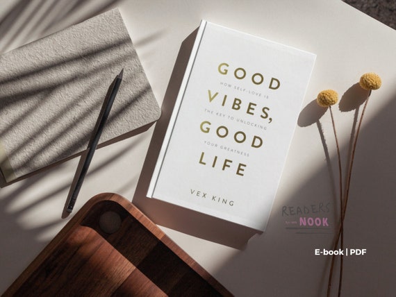 Good Vibes, Good Life by Vex King E-book Digital Download PDF EPUB Kindle  Motivational 