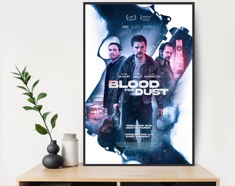 Blood for Dust 2024 Movie Poster  Film Print Wall Art Print HD Painting Room Decoration Poster