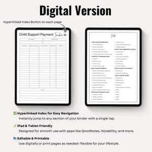 May include: Digital version of a child support payment tracker and index on two tablets. The tracker has fields for child name, due date, and payment details. The index lists categories like child custody finances and court case agreements.