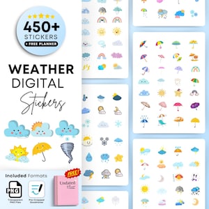 May include: Digital weather stickers featuring various weather elements like clouds, sun, rain, and umbrellas. The stickers are in PNG format and include a free undated planner. The image also includes the text "450+ Stickers + Free Planner" and "Weather Digital Stickers".