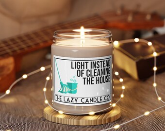 Light Instead of Cleaning the House Relaxing Soy Candle, 9oz, Funny Candle Gift, Funny Gift, Pet Owner Gift