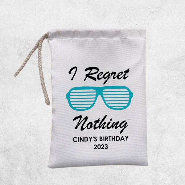 I Regret Nothing Bachelorette Party Favor Bags-Sunglasses Favor Bags-40th Birthday-Customized Recovery Kits-Bach Party Bags-Best Friend Gift