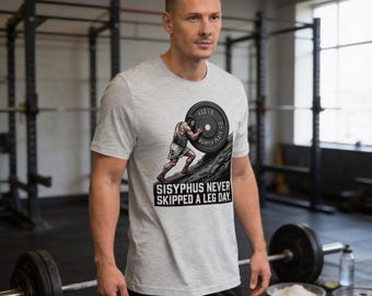 Sysiphus Gym Shirt - Never Skipped Leg Day Graphic Tee