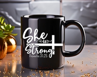 Faith Coffee Mug - She Is Strong Bible Verse, 11oz Ceramic
