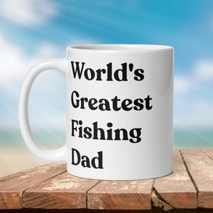 World&#39;s Greatest Fishing Dad Mug: Angler Gift