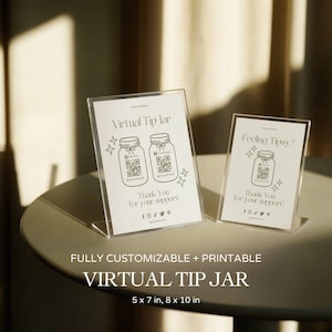 May include: Two clear acrylic signs with the text "Virtual Tip Jar" and "Feeling Tipsy?" are displayed on a table. Each sign features a jar graphic, a QR code, and the words "Thank You for your support!" The signs are 5 x 7 inches and 8 x 10 inches.