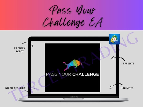 PassYourChallenge MT4 EA Robot - Forex Trading Expert Advisor MT4 Build 1420+
