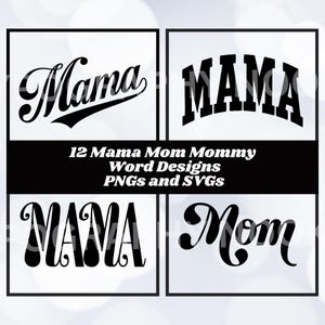 Paquete de SVG y PNG de "Mamá, Mamá, Mamá", 12 diseños, gráficos para el Día de la Madre, frases para mamás, archivos de corte Cricut, tipografía para uso comercial