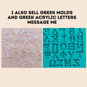 May include: Two sets of Greek alphabet letters. One set is clear plastic moulds and the other is a blue silicone mould. The text on the image reads "I also sell Greek moulds and Greek acrylic letters. Message me."