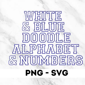 Alfabeto garabato blanco y azul, letras universitarias Alphadoodle, PNG, SVG, sublimación, diseños de impresión a pedido, fraternidad de hermandad, Big Little