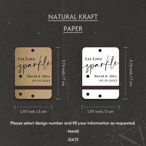 May include: Two rectangular wedding favor tags, one kraft brown and one white, with the text "Let Love Sparkle" in elegant script. Each tag is 2.76 inches (7 cm) tall and 1.97 inches (5 cm) wide, with the names "David & Alice" and the date "05.01.2025".