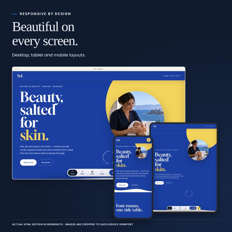 Sel Tangier: actual responsive HTML layouts for desktop, tablet and mobile.