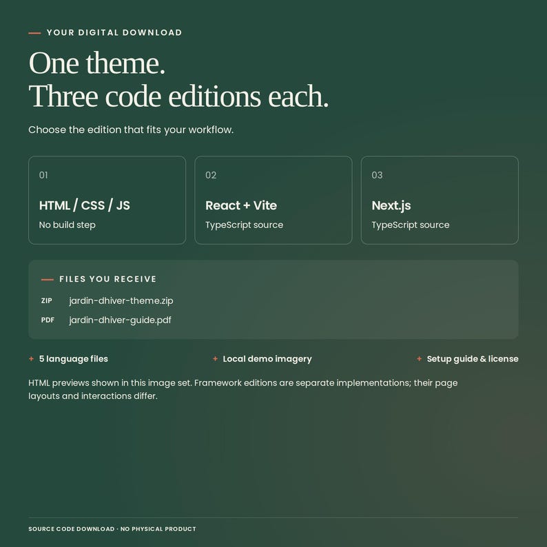 Jardin d'Hiver digital download: 1 theme, each with HTML/CSS/JavaScript, React with Vite and TypeScript, and Next.js with TypeScript. Includes source files, five languages, local demo imagery, setup guide and license. Framework editions are separate implementations.