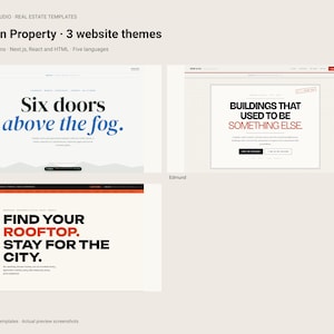 May include: Three website templates titled Modern Property featuring layouts named Camille, Edmund, and Mouline. Camille displays Six doors above the fog, Edmund shows BUILDINGS THAT USED TO BE SOMETHING ELSE, and Mouline reads FIND YOUR ROOFTOP.