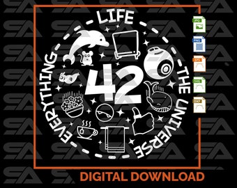 The Meaning of Life - 42 - Life the Universe and Everything Vector - Digital Download - svg | eps | jpg | dxf | png