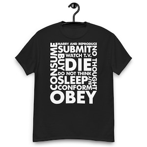Obey, Consume, Sleep, Conform Unisex T-shirt