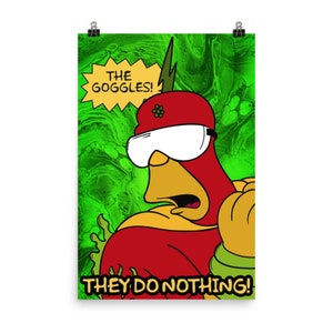 The Goggles, they do Nothing Quote 24&quot; x 36&quot; Poster