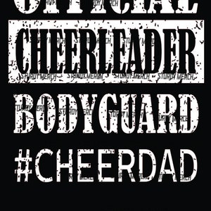 Official Cheerleader Bodyguard #CHEERDAD