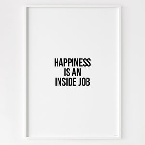 Geluk is een inside job-poster, motiverende quote print, inspirerende muurkunst, bemoedigend cadeau