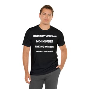 T-shirt military veteran t-shirt veteran funny t-shirt Army Navy Air Force Marines military veteran retired