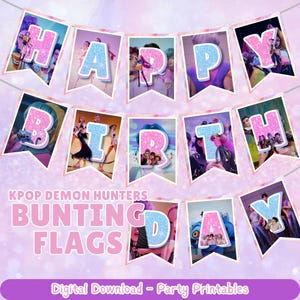 May include: A decorative banner spelling "HAPPY BIRTHDAY" in pink and blue glitter letters. Each letter is on a separate pennant flag with a KPOP theme. The banner also includes the text "KPOP DEMON HUNTERS BUNTING FLAGS".