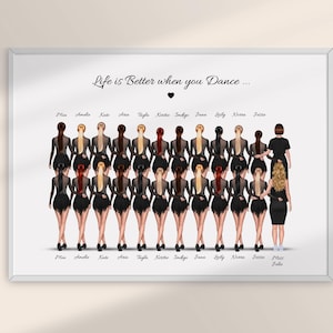Könnte beinhalten: Ein gerahmter Druck mit einer Gruppe stilisierter Figuren in schwarzen Kleidern und Absätzen, mit verschiedenen Frisuren. Der Text "Life is Better when you Dance..." steht oben, mit Namen unter den Figuren. Das Kunstwerk ist vor weißem Hintergrund.