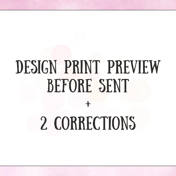 Design Print review before sent +  2 Corrections