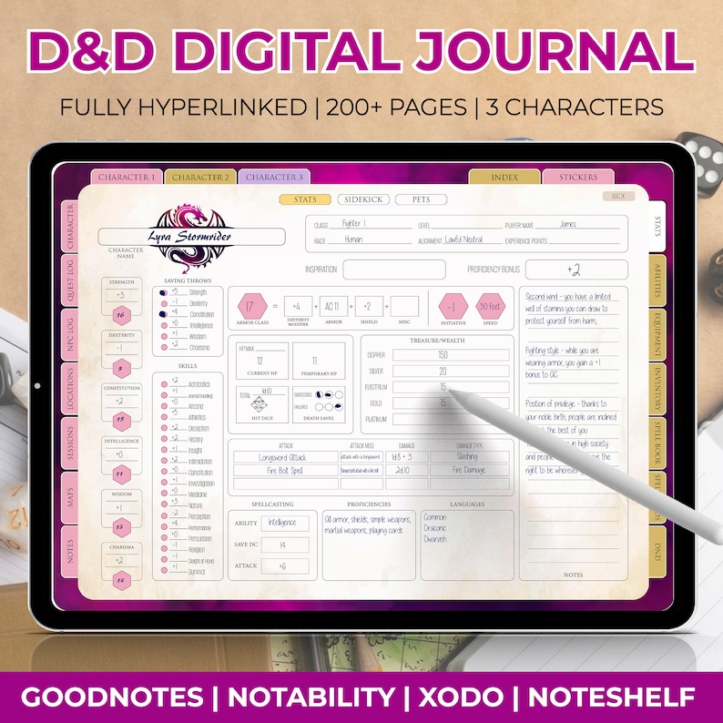 May include: A digital journal for Dungeons and Dragons (D&D) roleplaying games. The journal is designed for use with the Goodnotes, Notability, Xodo, and Noteshelf apps. The journal features a character sheet with sections for stats, abilities, equipment, inventory, spell book, and notes. The character sheet is designed for a fighter class character named Lyra Stormrider.