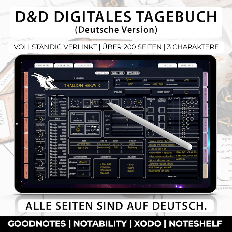 May include: A digital tablet displaying a Dungeons and Dragons character sheet in German. The sheet is designed for use with Goodnotes, Notability, Xodo, and Noteshelf apps. The text on the screen reads "D&D Digitales Tagebuch (Deutsche Version)" and "Vollst&auml;ndig Verlinkt | &Uuml;ber 200 Seiten | 3 Charaktere".