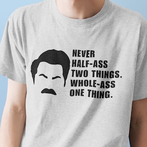 Parks and Rec Merch | Ron Swanson Quote T-Shirt | Womens Mens | Unisex Size