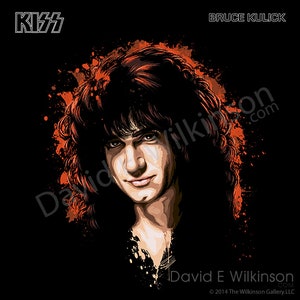 May include: A digital illustration of Bruce Kulick, the guitarist for the rock band KISS, with a red and orange splatter effect behind him. The text "KISS" is in the upper left corner and "BRUCE KULICK" is in the upper right corner. The text "David E Wilkinson" is in the lower right corner.