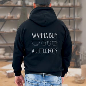 Wanna Kaufen Sie einen kleinen Topf Lustige Keramik Hoodie Kunst Lehrer Keramik Shirt Keramik-Hersteller-Geschenk-Keramik-Liebhaber Handwerk Lustiges Ton Sweatshirt kaufen