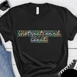 Instructional Coach Shirt, Literacy Math Coach T-Shirt, Back to School Gift, Teacher Team Leader Gifts,Instruction Coach Appreciation Gifts