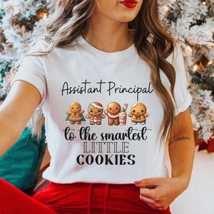 Assistant Principal Christmas Shirt,Smartest Little Cookies Shirt,Christmas Gift for Principal,Xmas Gingerbread TShirt,Best Principal Gift